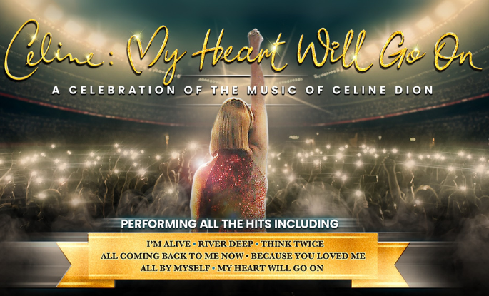 My Heart Will Go On : The Ultimate Tribute to Celine Dion