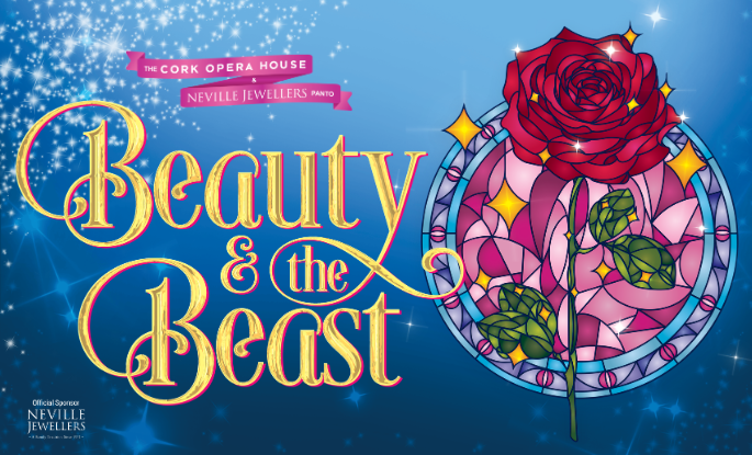 The Cork Opera House & Neville Jewellers Panto – Beauty and The Beast